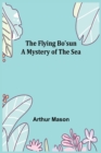 Image for The Flying Bo&#39;sun A Mystery of the Sea