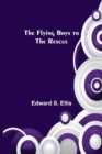 Image for The Flying Boys to the Rescue