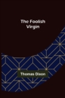Image for The Foolish Virgin