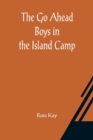 Image for The Go Ahead Boys in the Island Camp