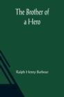 Image for The Brother of a Hero