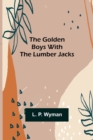 Image for The Golden Boys With the Lumber Jacks
