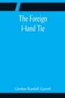 Image for The Foreign Hand Tie