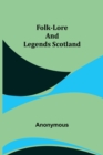 Image for Folk-Lore and Legends Scotland