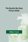 Image for The Buckle My Shoe Picture Book