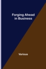 Image for Forging Ahead in Business