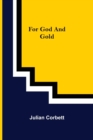 Image for For God and Gold