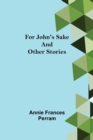 Image for For John&#39;s Sake and Other Stories