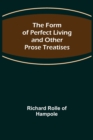 Image for The Form of Perfect Living and Other Prose Treatises
