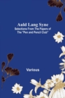 Image for Auld Lang Syne : Selections from the Papers of the Pen and Pencil Club