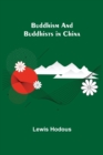 Image for Buddhism and Buddhists in China
