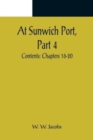Image for At Sunwich Port, Part 4.; Contents