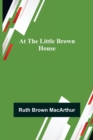 Image for At the Little Brown House