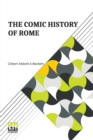 Image for The Comic History Of Rome