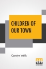 Image for Children Of Our Town