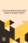 Image for The Children&#39;s Garland From The Best Poets