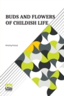 Image for Buds And Flowers Of Childish Life