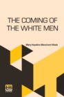 Image for The Coming Of The White Men