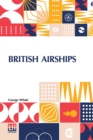 Image for British Airships : Past, Present And Future