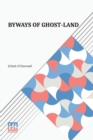 Image for Byways Of Ghost-Land