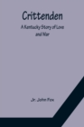 Image for Crittenden; A Kentucky Story of Love and War