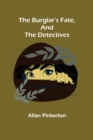Image for The Burglar&#39;s Fate, and The Detectives