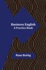 Image for Business English : A Practice Book