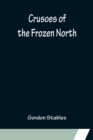 Image for Crusoes of the Frozen North