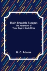 Image for Hair-Breadth Escapes