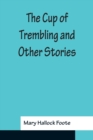 Image for The Cup of Trembling and Other Stories