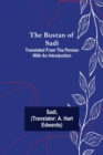 Image for The Bustan of Sadi; Translated from the Persian with an introduction