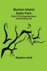 Image for Burton Island State Park : Guide to the Interpretive Nature Trail and Hiking Trail