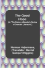 Image for The Good Hope; (In The Drama
