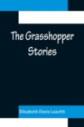 Image for The Grasshopper Stories