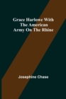 Image for Grace Harlowe with the American Army on the Rhine