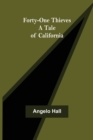 Image for Forty-one Thieves A Tale of California