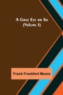 Image for A Gray Eye or So (Volume I)