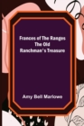 Image for Frances of the Ranges The Old Ranchman&#39;s Treasure