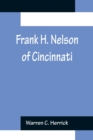 Image for Frank H. Nelson of Cincinnati
