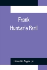 Image for Frank Hunter&#39;s Peril