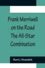 Image for Frank Merriwell on the Road The All-Star Combination