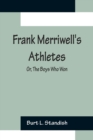 Image for Frank Merriwell&#39;s Athletes; Or, The Boys Who Won