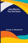 Image for Jack Mason, the Old Sailor
