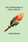 Image for The Autobiography of Charles Darwin