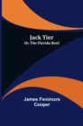 Image for Jack Tier; Or, The Florida Reef