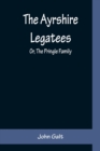 Image for The Ayrshire Legatees; Or, The Pringle Family
