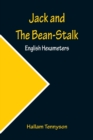 Image for Jack and The Bean-Stalk; English Hexameters