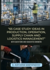 Image for 65 Case Study Ideas In Production, Operation, Supply Chain And Logistics Management : With Questions and Suggested Answers