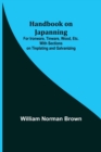 Image for Handbook on Japanning : For Ironware, Tinware, Wood, Etc. With Sections on Tinplating and Galvanizing