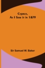 Image for Cyprus, As I Saw it in 1879